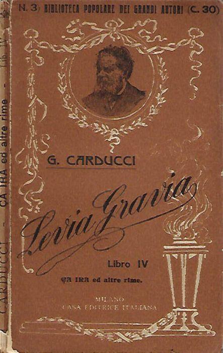 Levia Gravia Libro IV - Giosuè Carducci - copertina