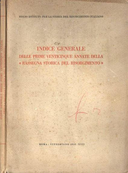 Indice generale delle prime venticinque annate della Rassegna storica del Risorgimento - copertina