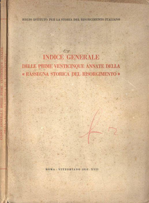 Indice generale delle prime venticinque annate della Rassegna storica del Risorgimento - copertina