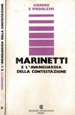 Marinetti e l'avanguardia della contestazione