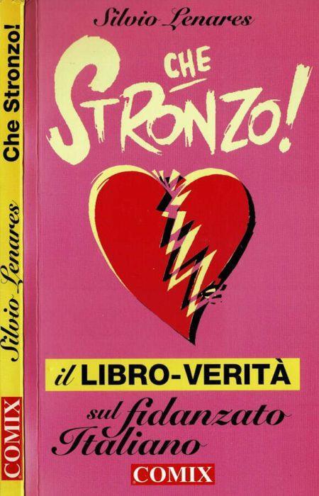 Che stronzo! - Silvio Lenares - copertina