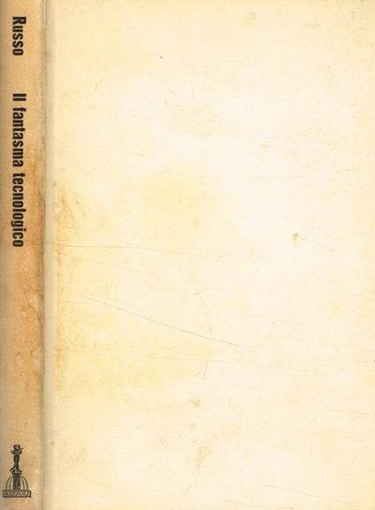 Il fantasma tecnologico - Giovanni Russo - copertina