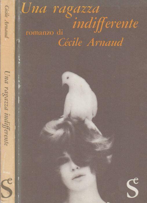 Una ragazza indifferente - Cécile Arnaud - copertina