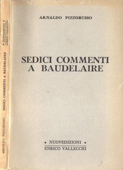 Sedici commenti a Baudelaire - Arnaldo Pizzorusso - copertina