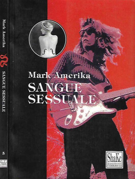 Sangue Sessuale - Mark Amerika - copertina