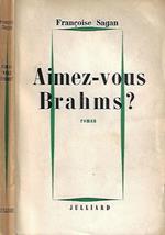 Aimez - vous Brahms?