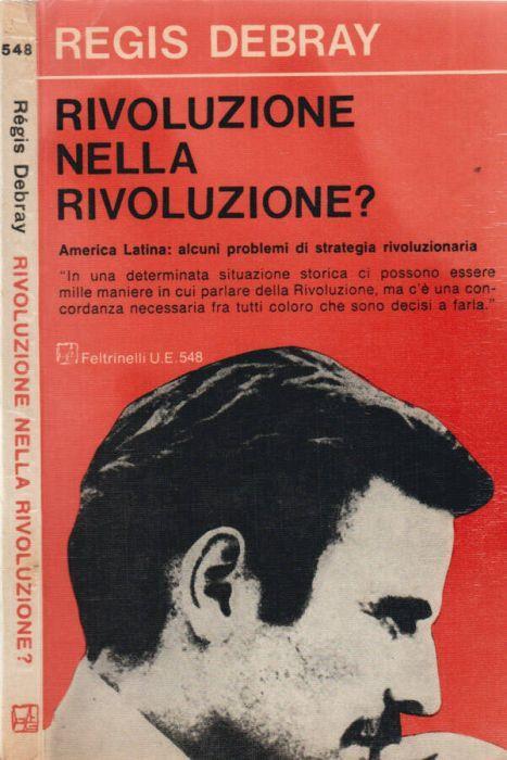 Rivoluzione nella rivoluzione? - Régis Debray - copertina