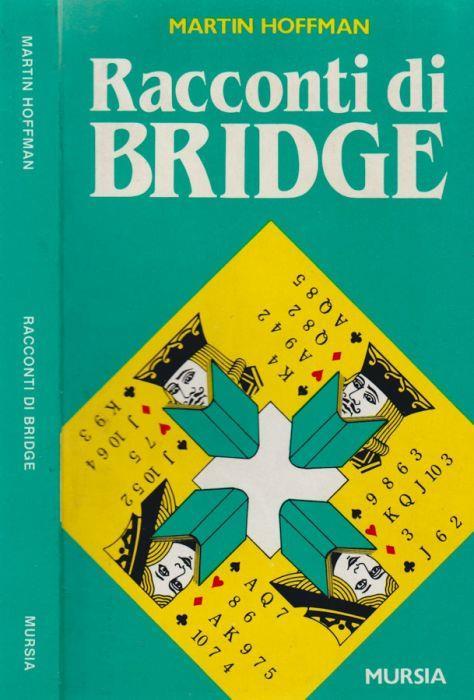 Racconti di bridge - Martin Hoffman - copertina
