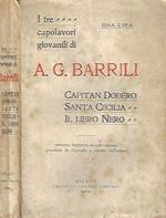 I tre capolavori giovanili di A. G. Barrili. Capitan Dodero - Santa Cecilia - Il Libro Nero