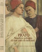 Prato. Nascita e sviluppo di una città di mercanti