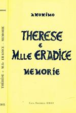 Therese e M.lle Eradice. Memorie