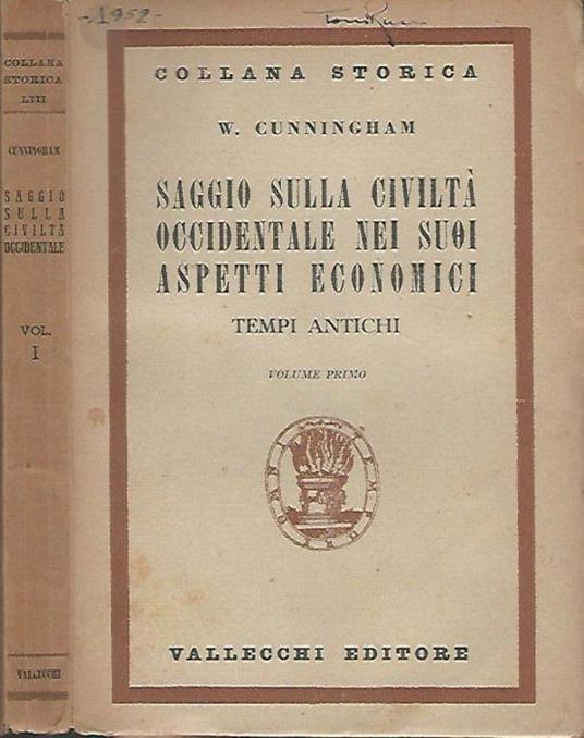 Saggio sulla civiltà occidentale nei suoi aspetti economici, vol. I - William Cunningham - copertina