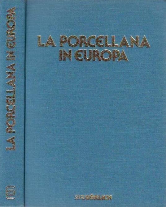 La porcellana in Europa - Hans Edmund Backer - copertina