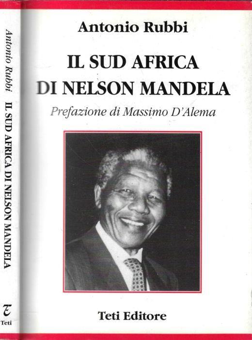 Il sud Africa di Nelson Mandela - Antonio Rubbi - copertina