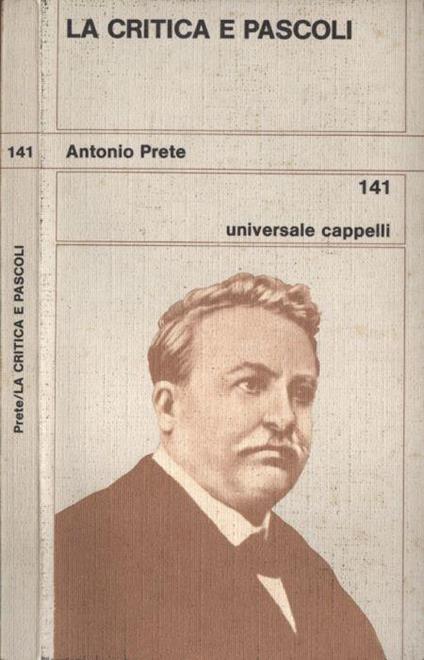 La critica e Pascoli - Aurelio T. Prete - copertina
