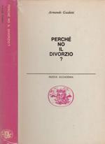 Perché no il divorzio?