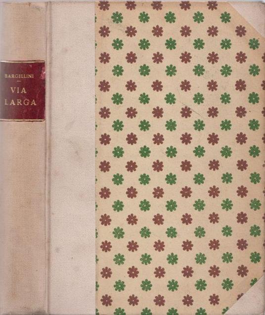 Via Larga - Piero Bargellini - copertina