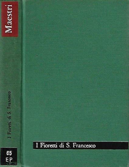I Fioretti di San Francesco - Francesco San - copertina