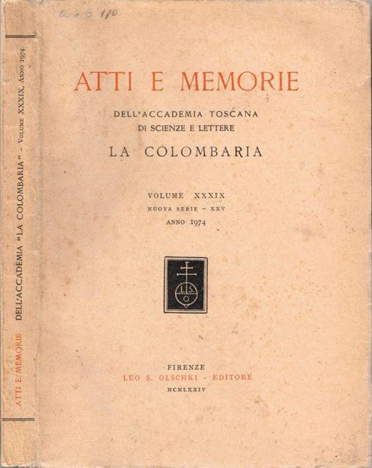 Atti e Memorie del'Accademia Toscana di Scienze e Lettere La Colombaria - copertina