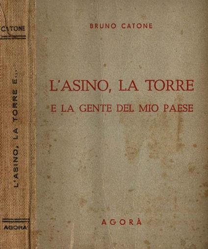L' asino, la torre e la gente del mio paese - Bruno Caon - copertina
