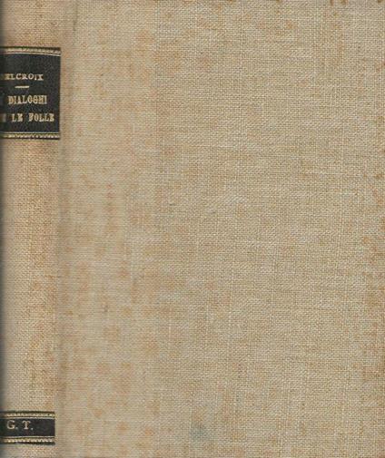 I Dialoghi con la folla - Carlo Delacroix - copertina