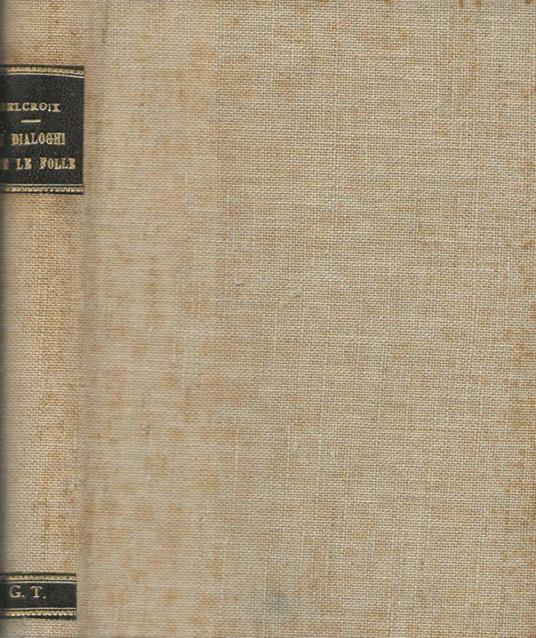 I Dialoghi con la folla - Carlo Delacroix - copertina