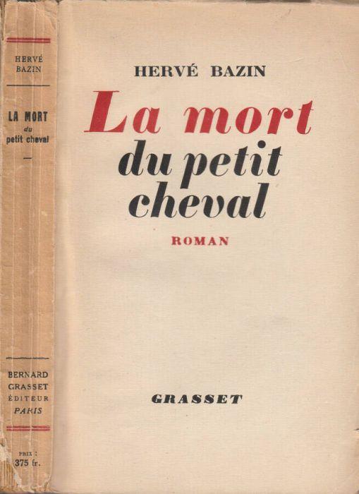 La mort du petit cheval - Hervé Bazin - copertina