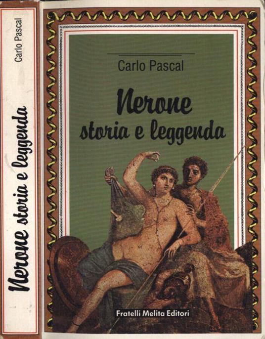 Nerone storia e leggenda - Carlo Pascal - copertina