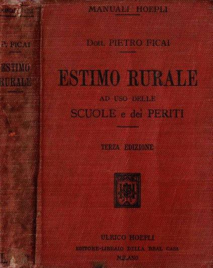 Estimo rurale ad uso delle scuole dei Periti - Pietro Ficai - copertina