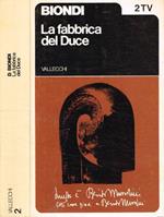 La fabbrica del Duce