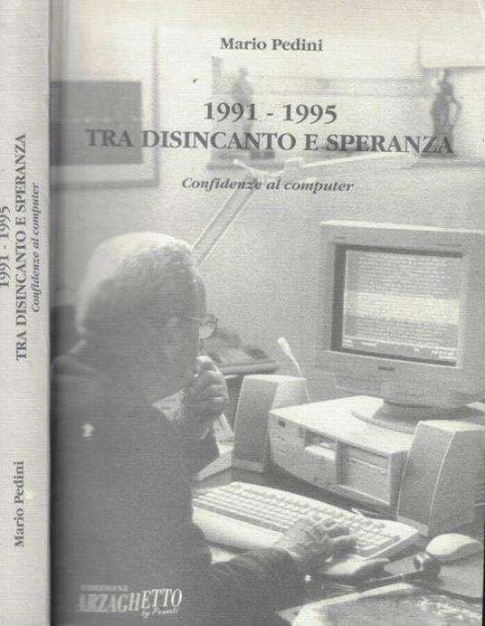 1991-1995 Tra disincanto e speranza - Mario Pedini - copertina