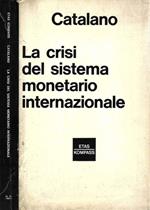La crisi del sistema monetario internazionale