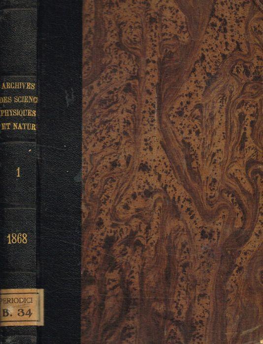 Bibliotheque Universelle et Revue Suisse. Archives des sciences physiques et naturelles. Tome 31, gennaio/aprile 1868 - copertina