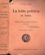 La lotta politica in Italia vol. I