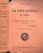 La lotta politica in Italia vol. I