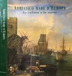 Adratico mare d'Europa