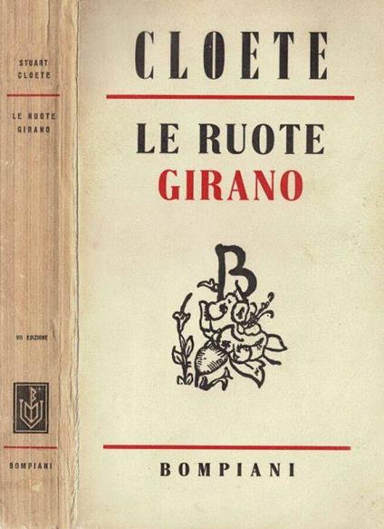 Le ruote girano - Stuart Cloete - copertina