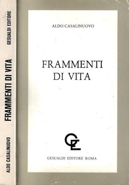 Frammenti di vita - Aldo Casalinuovo - copertina