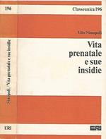 Vita prenatale e sue insidie