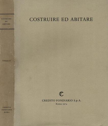 Costruire ed Abitare. Aspetti, problemi, prospettive - Luigi De Rosa - copertina