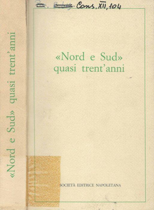 Nord e Sud quasi trent’anni - Luigi Compagna - copertina