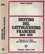 Destino del cattolicesimo francese 1926-1956