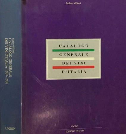 Catalogo generale dei vini d'Italia - Stefano Milioni - copertina
