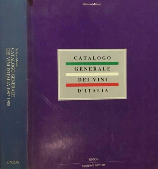 Catalogo generale dei vini d'Italia - Stefano Milioni - copertina