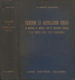 Esenzioni ed agevolazioni fiscali in materia di imposte dirette ordinarie erariali e di tributi degli enti territoriali