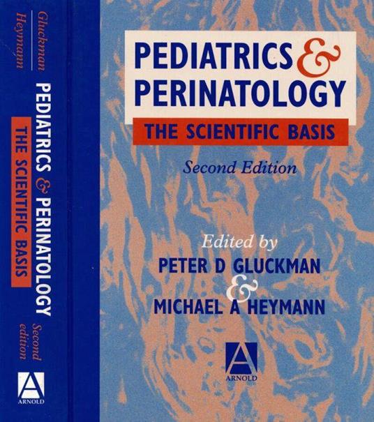Pediatrics and Perinatology. The Scientific Basis - copertina