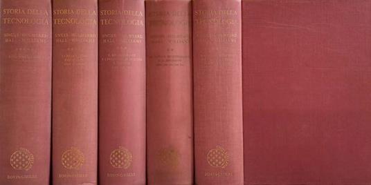 Storia della Tecnologia. Vol. I-II-III-IV-V - Charles Singer - copertina
