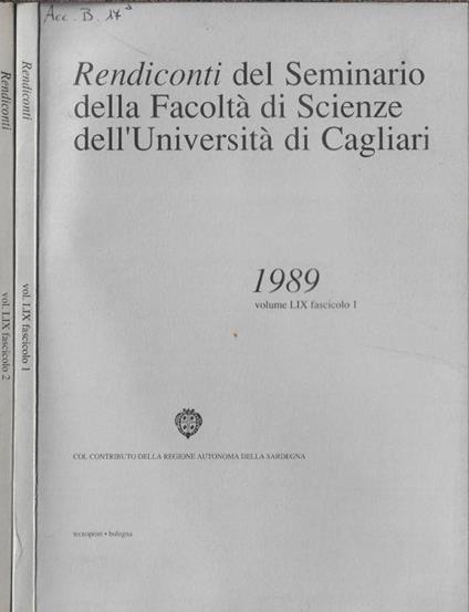 Rendiconti del Seminario della facoltà di Scienze dell'Università di Cagliari vol. LIX fascicolo 1 1989 - copertina