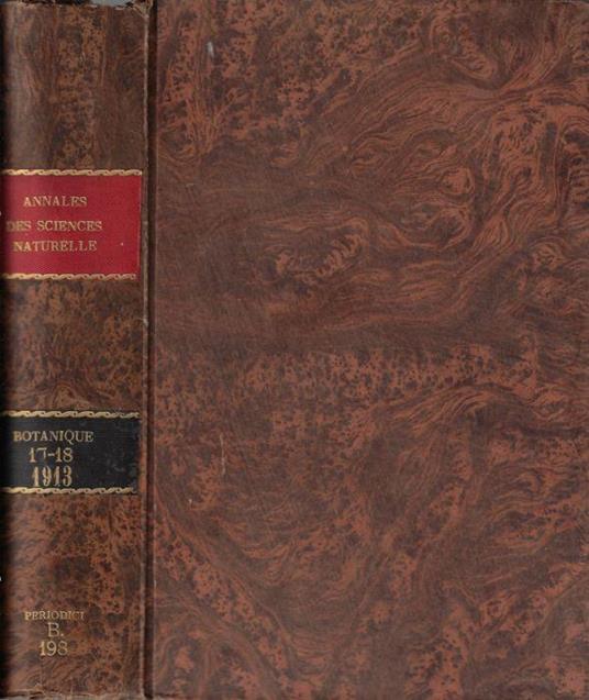 Annales des sciences naturelles botanique neuvième série tome XVII-XVIII 1913 - copertina