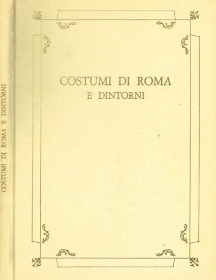 Costumi di Roma e dintorni - Roberto Peliti - copertina